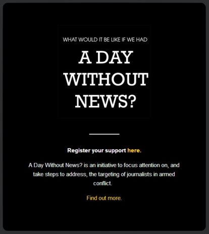 We support “A Day Without News” campaign: justice for death of journalists in war zones